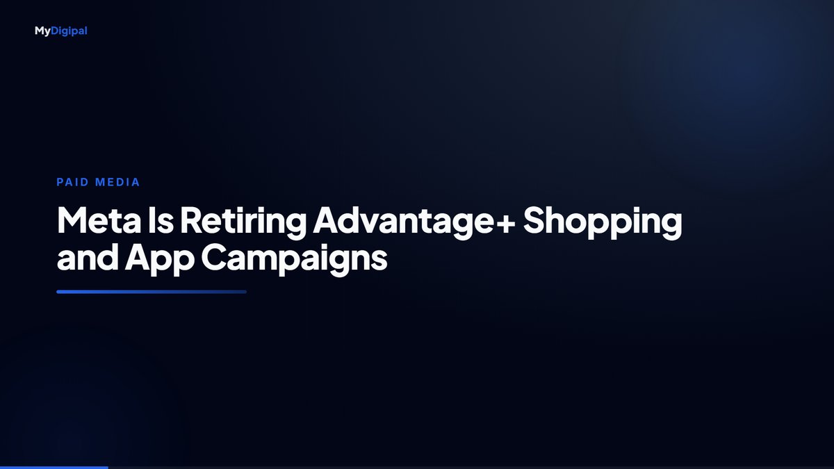 Meta Is Retiring Advantage+ Shopping and App Campaigns: Your Migration Guide